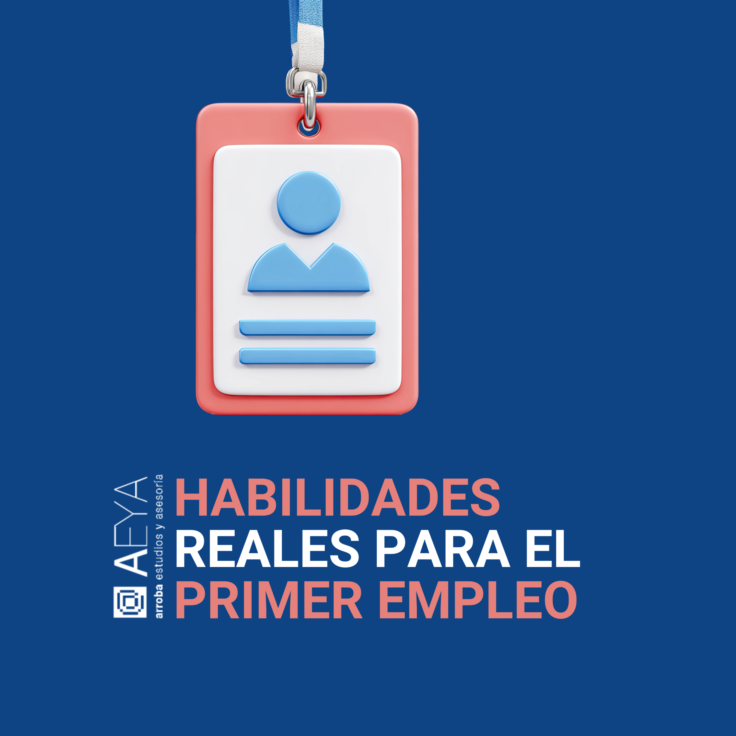 HABILIDADES REALES PARA TU PRIMER EMPLEO